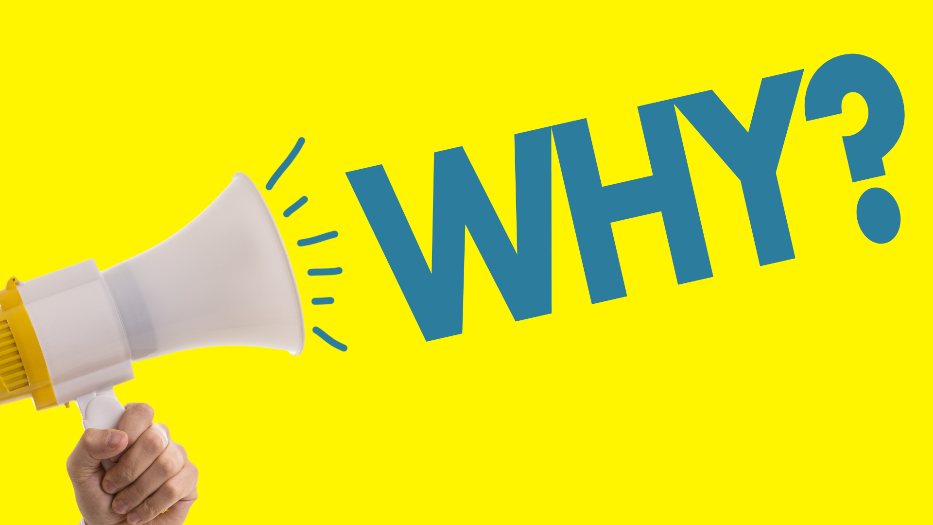 Why?